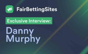fair betting sites interviews danny murphy